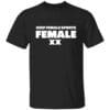 Keep Female Sports Female T-Shirt - Image 5