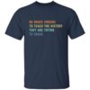 Teach The History T-Shirt - Image 3