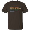 Teach The History T-Shirt - Image 2