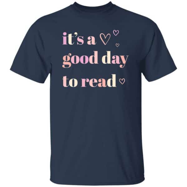 It's A Good Day To Read T-Shirt - Image 3
