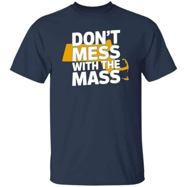 Don't Mess With The Mass T-Shirt - Image 3