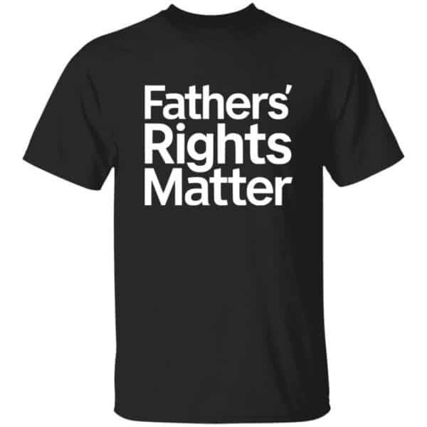 Father's Rights Matter T-Shirt