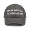 Make Orwell Fiction Again Distressed Dad Hat - Image 4
