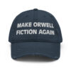 Make Orwell Fiction Again Distressed Dad Hat - Image 3