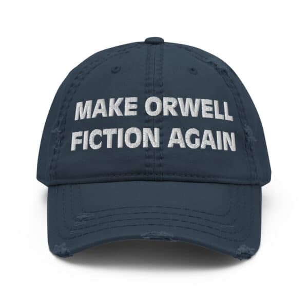 Make Orwell Fiction Again Distressed Dad Hat - Image 3