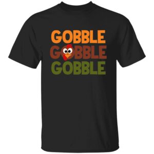 Gobble Gobble Thanksgiving T-Shirt