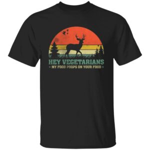 Hey Vegetarians T-Shirt