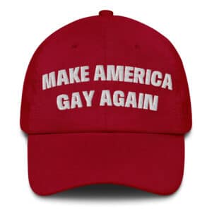 Make America Gay Again Hat