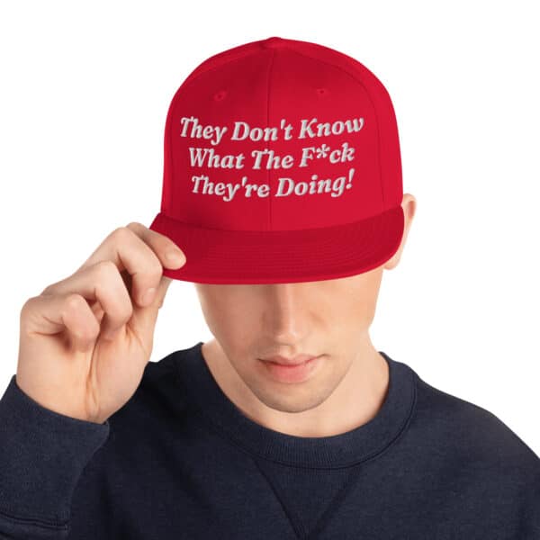 They Don't Know What The Fuck They're Doing - Image 3